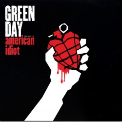 Green Day - American Idiot...