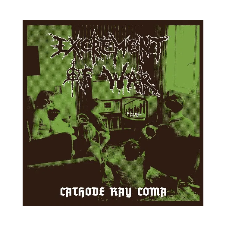 EXCREMENT OF WAR – Cathode Ray Coma LP EXCREMENT OF WAR – Cathode Ray Coma LP