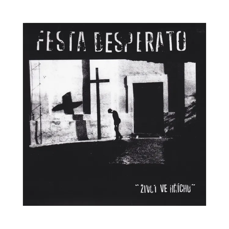 Festa Desperato - Život Ve Hříchu 7"