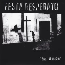 Festa Desperato - Život Ve Hříchu 7"