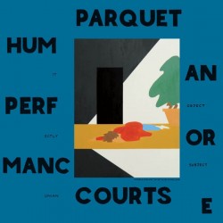 Parquet Courts - Human...