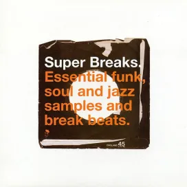 Various ‎– Super Breaks. Essential Funk, Soul And Jazz Samples And Break Beats 2xLP