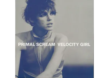 Primal Scream - Velocity Girl 7"