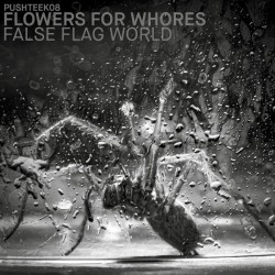 Flowers For Whores – False...