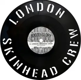 Booze & Glory - London Skinhead Crew 7"