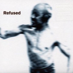 Refused - Songs To Fan The...