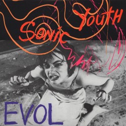 Sonic Youth - EVOL LP