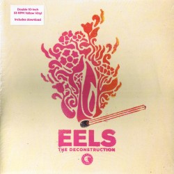 Eels - The Deconstruction...