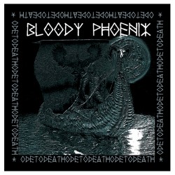 Bloody Phoenix - Ode To...