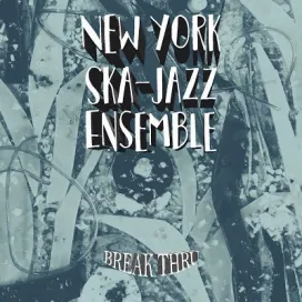 New York Ska-Jazz Ensemble - Break Thru LP