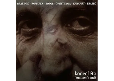 Brabenec - Komárek - Topol - Oplištilová - Karafiát - Brabec - Konec Léta 2xLP