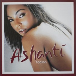 Ashanti - Foolish 12"
