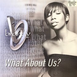 Brandy - What About Us? 12"