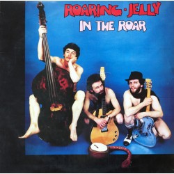 Roaring Jelly - In The Roar