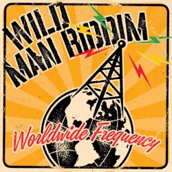 Wild Man Riddim - Worldwide...