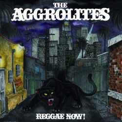 The Aggrolites - Reggae...