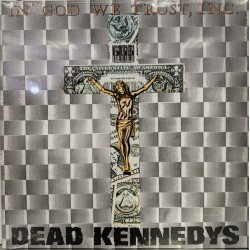 Dead Kennedys - In God We...