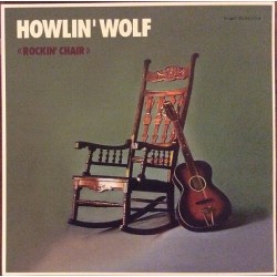 Howlin' Wolf ‎– Rockin'...