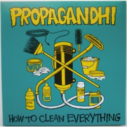 Propagandhi - How To Clean...