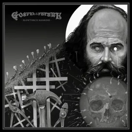 Gospel Of The Future - Blowtorch Mankind LP