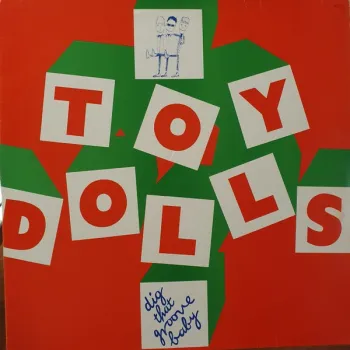 Toy Dolls - Dig That Groove Baby - LP