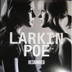 Larkin Poe ‎– Reskinned - LP