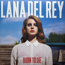 Lana Del Rey – Born To Die...