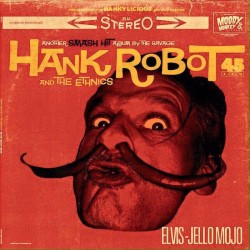 Hank Robot And The Ethnics...