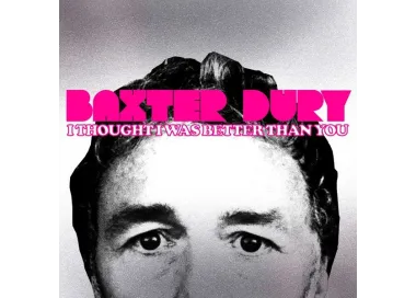 Baxter Dury – I Thought I Was Better Than You - LP