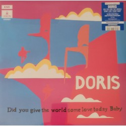 Doris – Did You Give The...