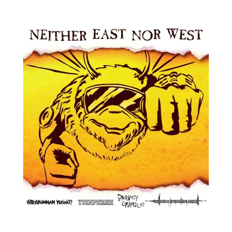 Yhteiskunnan Ystävät? / Ydinperhe / Barney Gumble / Alea Iacta Est ‎– Neither East Nor West LP