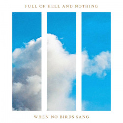 Full Of Hell & Nothing –...
