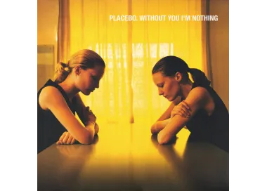 Placebo – Without You I'm Nothing - LP