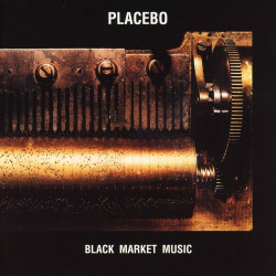 Placebo – Black Market...
