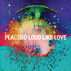 Placebo – Loud Like Love - LP