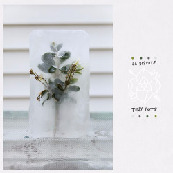 La Dispute – Tiny Dots - LP