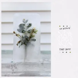 La Dispute – Tiny Dots - LP