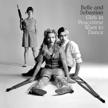 Belle And Sebastian – Girls In Peacetime Want To Dance - 2LP