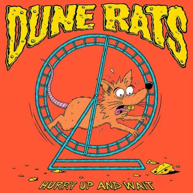 Dune Rats – Hurry Up And Wait - LP