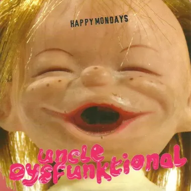 Happy Mondays – Uncle Dysfunktional (2020 mix)