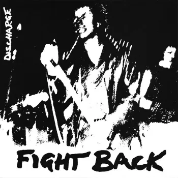 DISCHARGE - Fight back 7"