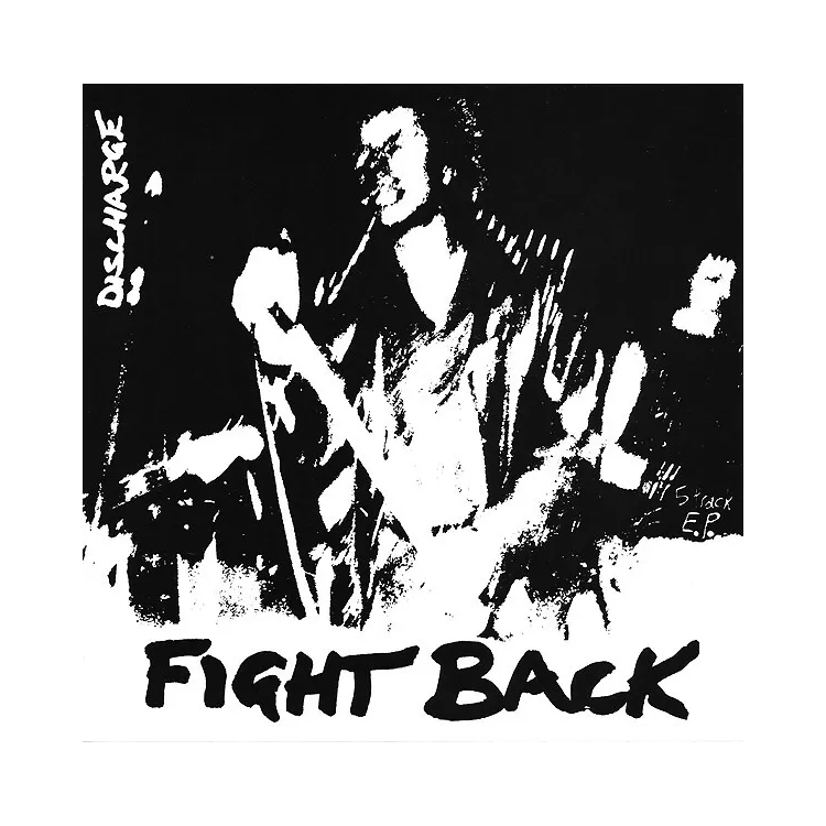 DISCHARGE - Fight back 7"