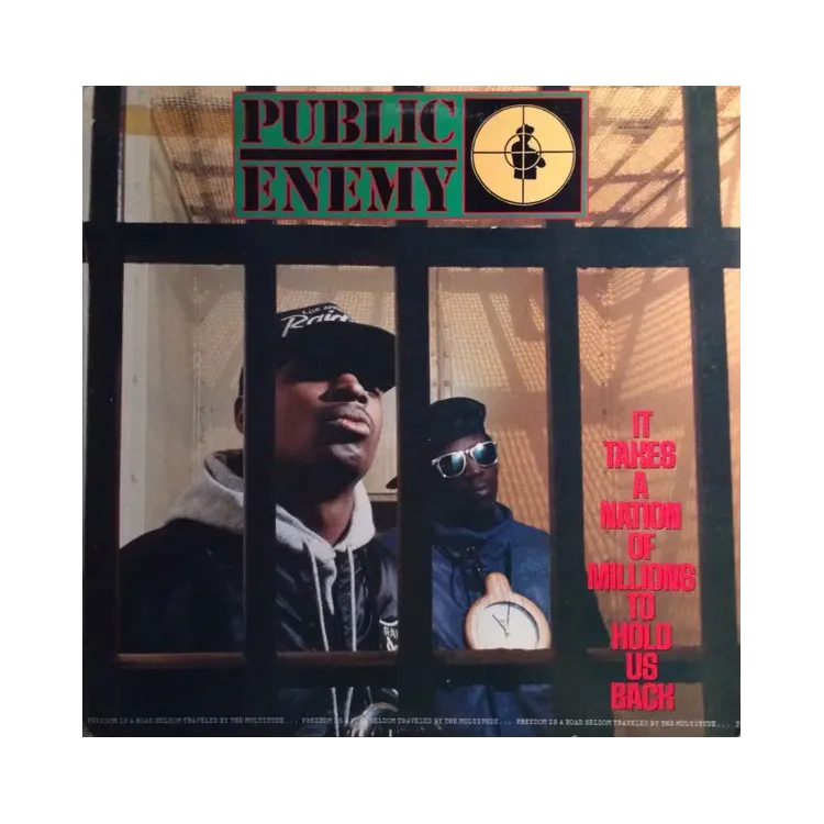 Public Enemy – It Takes A Nation Of Millions To Hold Us Back