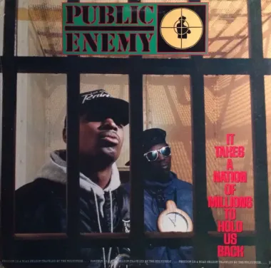 Public Enemy – It Takes A Nation Of Millions To Hold Us Back