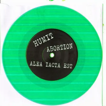 HUMIT / ABORTION / ALEA IACTA EST / SEDEM MINÚT STRACHU / KUMURU / PASKUDA 7"