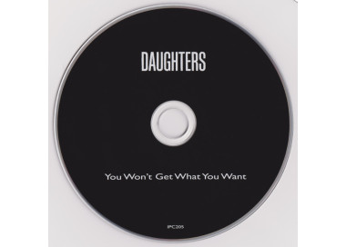 Daughters - You Won't Get What You Want - CD