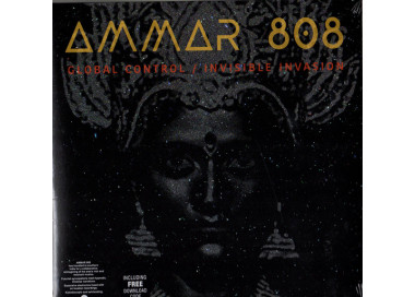 Ammar 808 - Global Control / Invisible Invasion