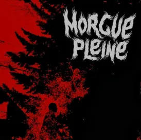 MORGUE PLEINE 7"