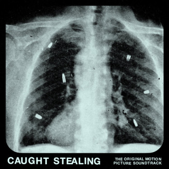 Idles, Rob Simonsen - Caught Stealing (The Original Motion Picture Soundtrack)