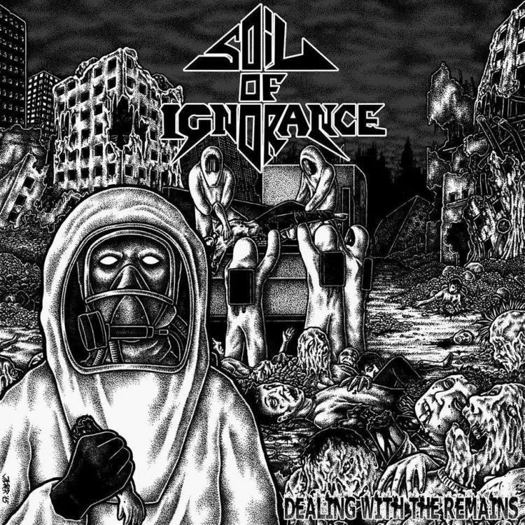 SOIL OF IGNORANCE - Dealing with the remains 7" SOIL OF IGNORANCE - Dealing with the remains 7"